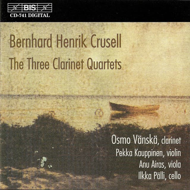 Crusell: Clarinet Quartets Nos. 1-3 - Bernhard Henrik Crusell