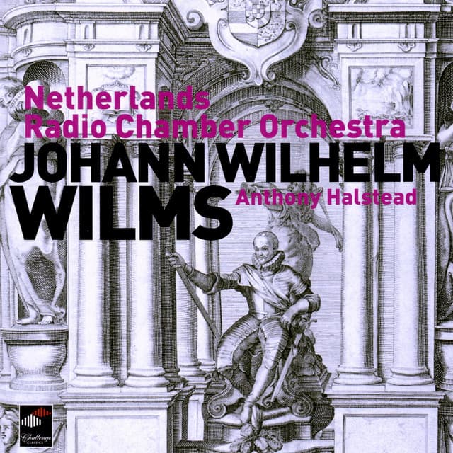 Wilms: Symphonies Op. 23 & 14, Variations On "Wilhelmus Van Nassauwe" - Johann Wilhelm Wilms