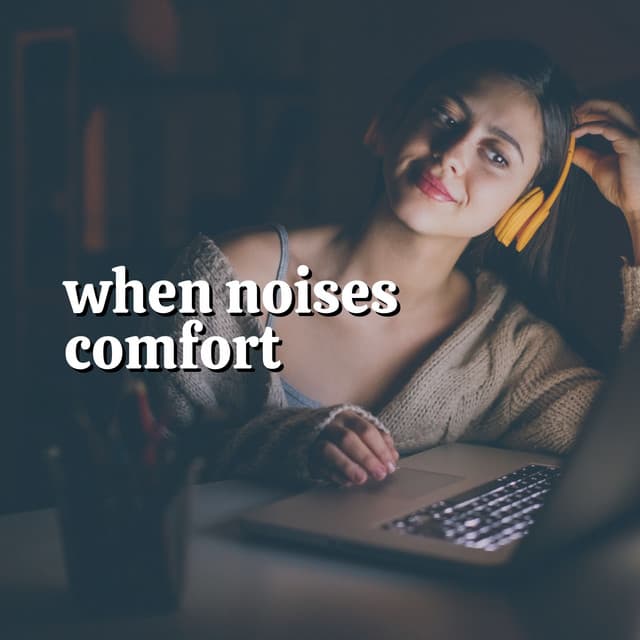 When Noises Comfort - Brown Noise Baby