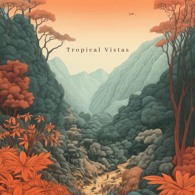 Tropical Vistas - Nature & Sounds Backgrounds