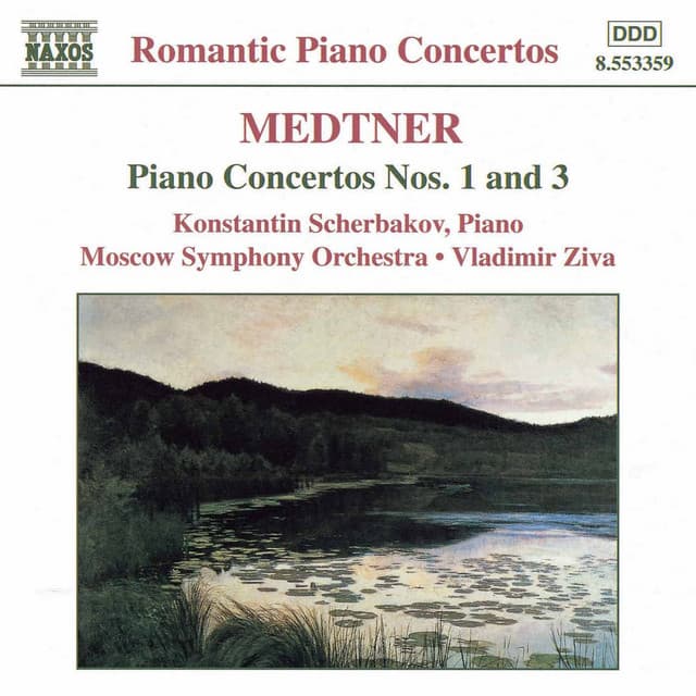 Medtner: Piano Concertos Nos. 1 and 3 - Nikolai Medtner