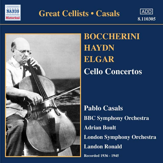 Boccherini, Haydn & Elgar: Cello Concertos - Pablo Casals