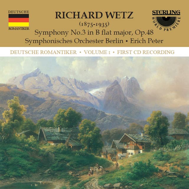 Wetz: Symphony No. 3 in B-Flat Major, Op.48 - Richard Wetz