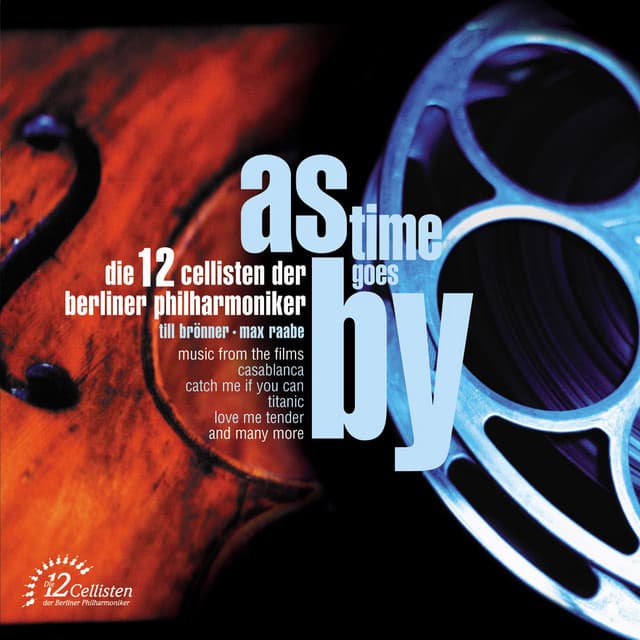As Time Goes By - Die 12 Cellisten der Berliner Philharmoniker