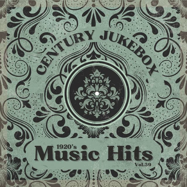 1920's Music Hits, Vol.39 - Century Jukebox