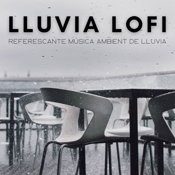 Lluvia Lofi: Referescante Música Ambient De Lluvia - Colores de la ciudad de Lofi