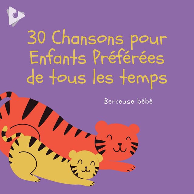 30 Chansons pour Enfants Préférées de tous les temps - Berceuse bébé