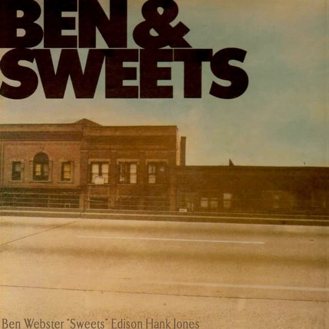 Ben And Sweets - Harry "Sweets" Edison