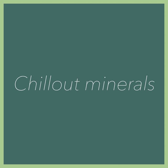 Chillout Minerals - Ephectum