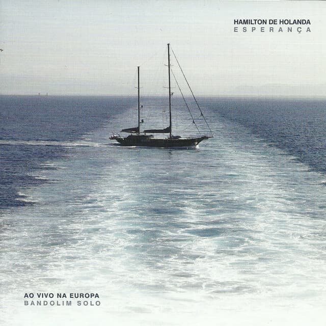 Esperança - Hamilton De Holanda