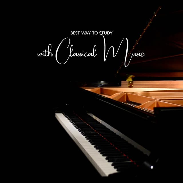 Best Way to Studywith Classical Music to Concentrate and Study, Focus on Learning, Fast Reading & Brain Power - Classical Music For Relaxation