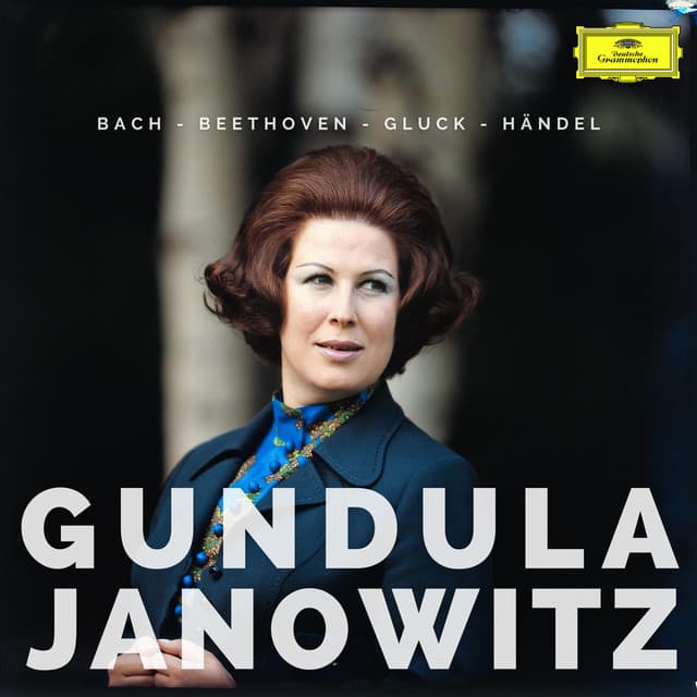 Gundula Janowitz sings Bach, Beethoven, Gluck & Händel - Gundula Janowitz