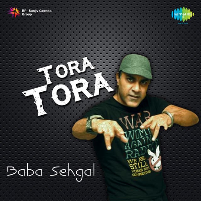 Tora Tora - Baba Sehgal