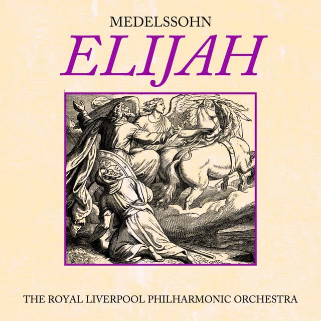 Elijah - Felix Mendelssohn