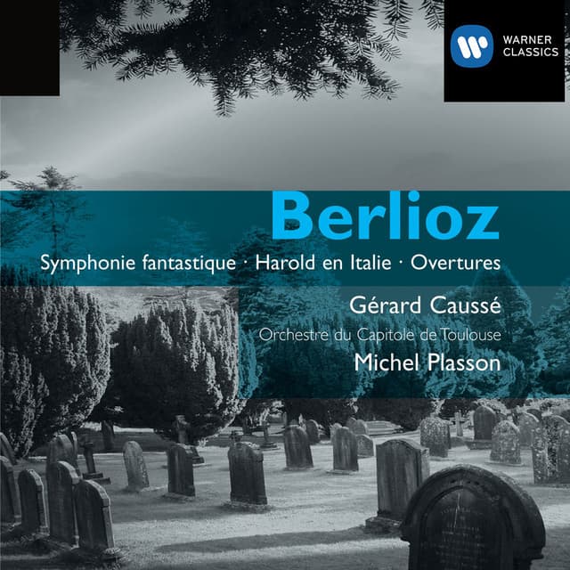 Berlioz: Symphonie Fantastique & Harold in Italy - Hector Berlioz