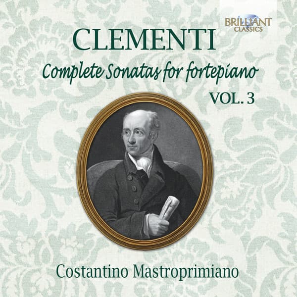 Clementi: Complete Sonatas for Fortepiano, Vol. 3 - Muzio Clementi