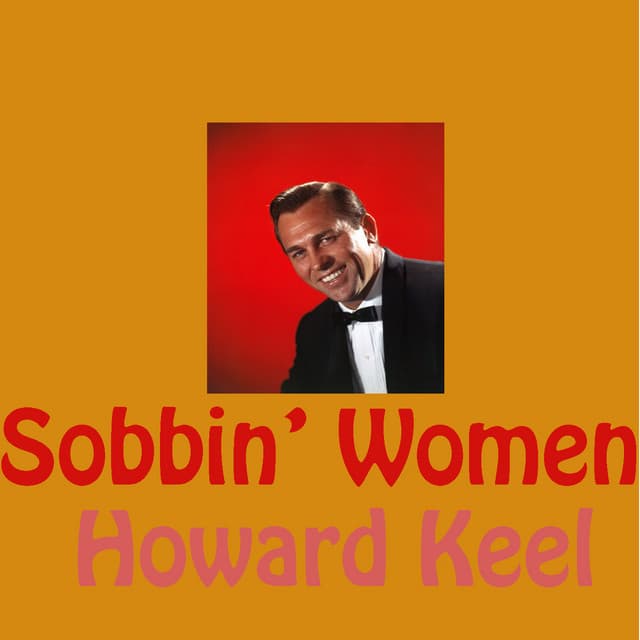Sobbin' Women - Howard Keel