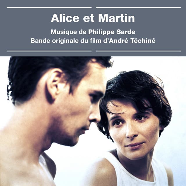 Alice et Martin - Philippe Sarde