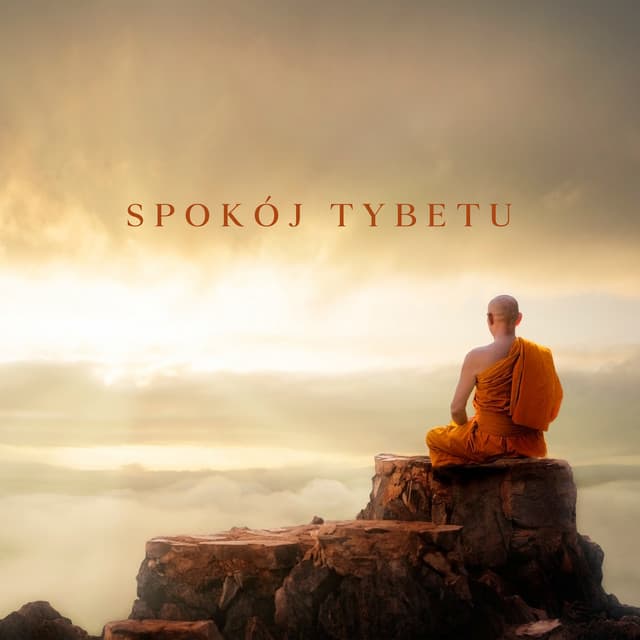 Spokój Tybetu: Kontemplacyjna Muzyka Buddyjskich Mnichów, Flet Himalajski, Śpiewające Misy i Gongi, Głęboka Medytacja i Ekspresja Duchowości - Strefa Relaksacyjnej Muzyki