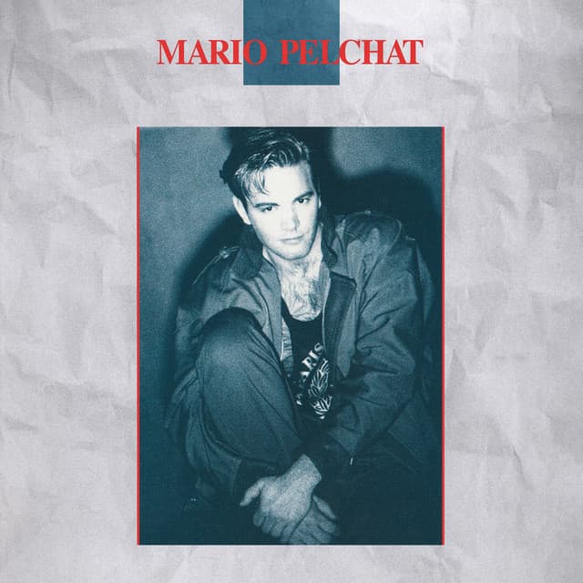 Mario Pelchat - Mario Pelchat