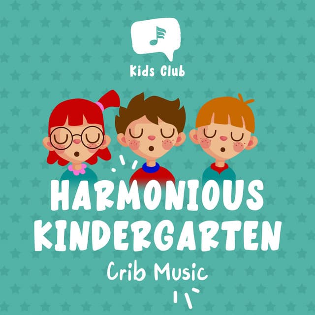 Harmonious Kindergarten Crib Music - Zumoberry