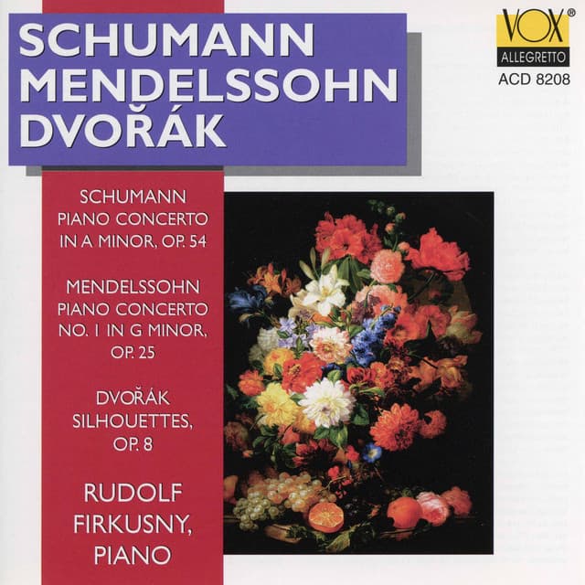 Schumann & Mendelssohn: Piano Concertos - Dvořák: Silhouettes - Rudolf Firkusny