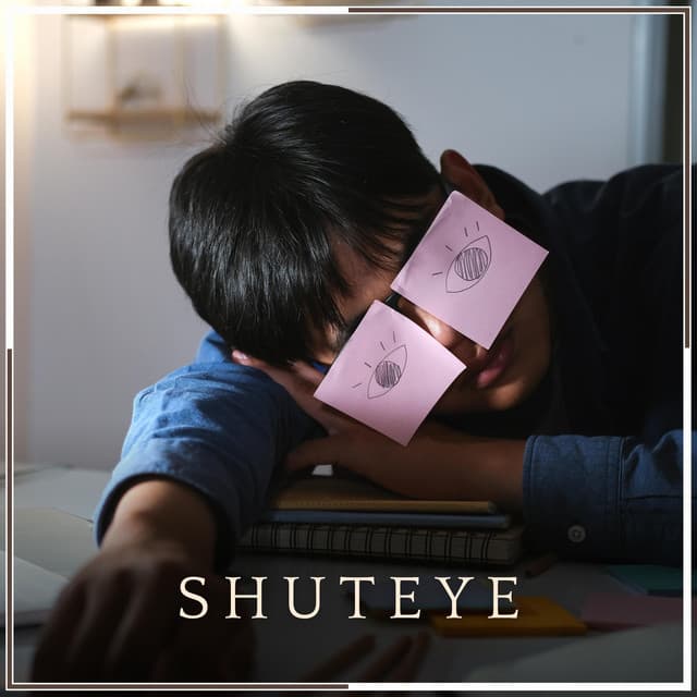 Shuteye - Music for Sleeping Deeply