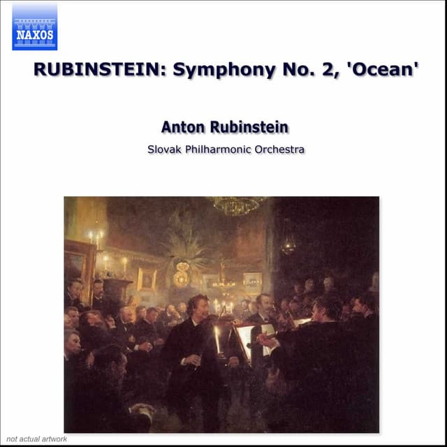 Rubinstein: Symphony No. 2, "Ocean" - Anton Rubinstein
