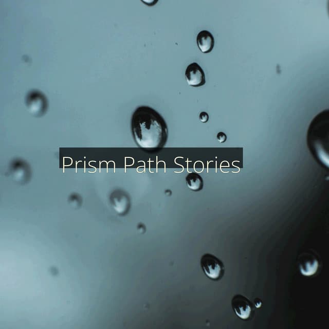 Prism Path Stories - Cosmic Thought