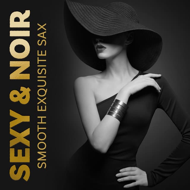 Sexy & Noir: Smooth Exquisite Sax Jazz Music, Soft BGM in Cozy Bar Ambience - Sensual Chill Saxaphone Band
