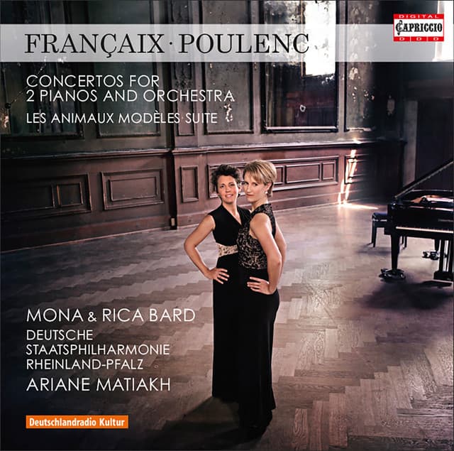 Françaix: Concerto for 2 Pianos - Poulenc: Les animaux modèles & Concerto for 2 Pianos in D Minor - Piano Duo Mona & Rica Bard