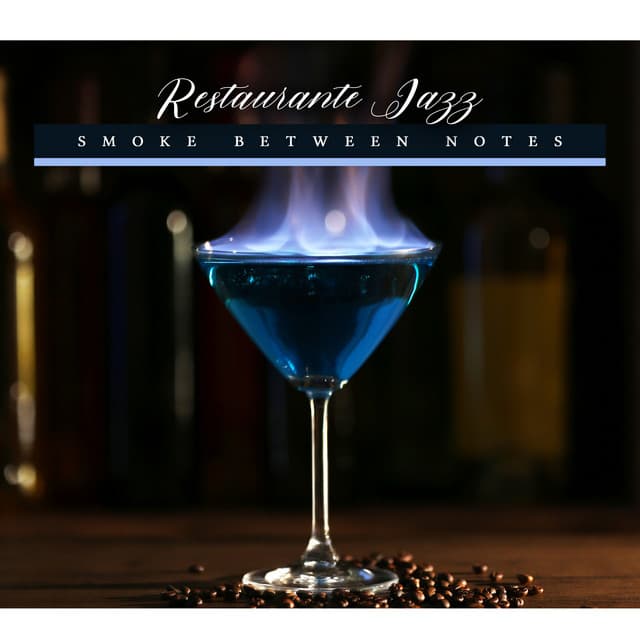 Smoke Between Notes - Restaurante Jazz