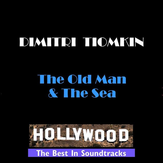 The Old Man & The Sea - Dimitri Tiomkin
