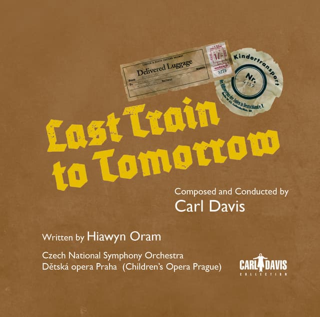 Carl Davis: Last Train to Tomorrow - Carl Davis