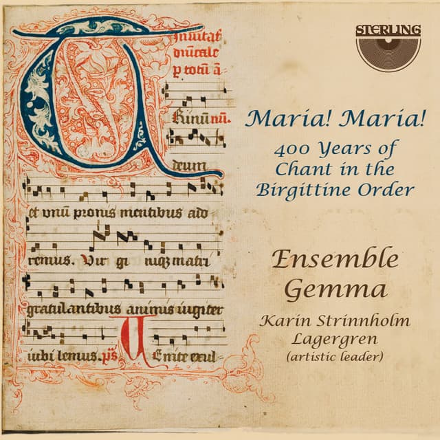 Maria! Maria! 400 Years of Chant in the Birgittine Order - Anonymous