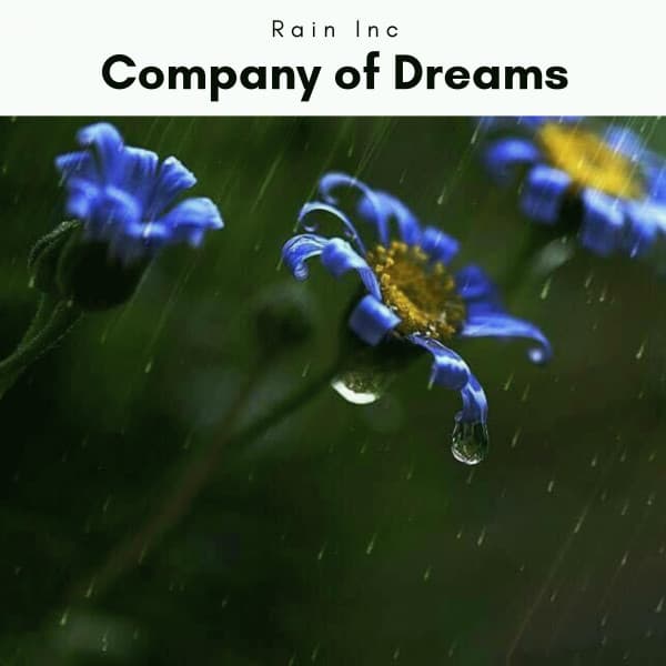 1 Company of Dreams - Rain Inc