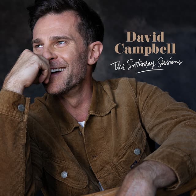 The Saturday Sessions - David Campbell