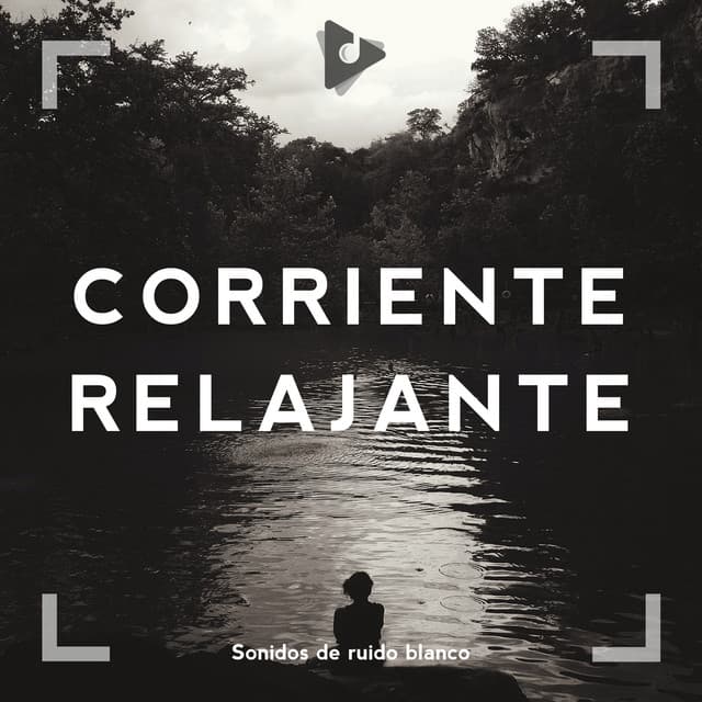 Corriente Relajante - Sonidos de ruido blanco