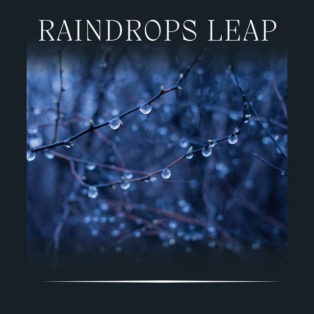 Raindrops Leap - Always Raining