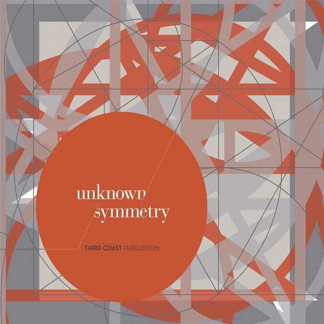 Unknown Symmetry - Third Coast Percussion