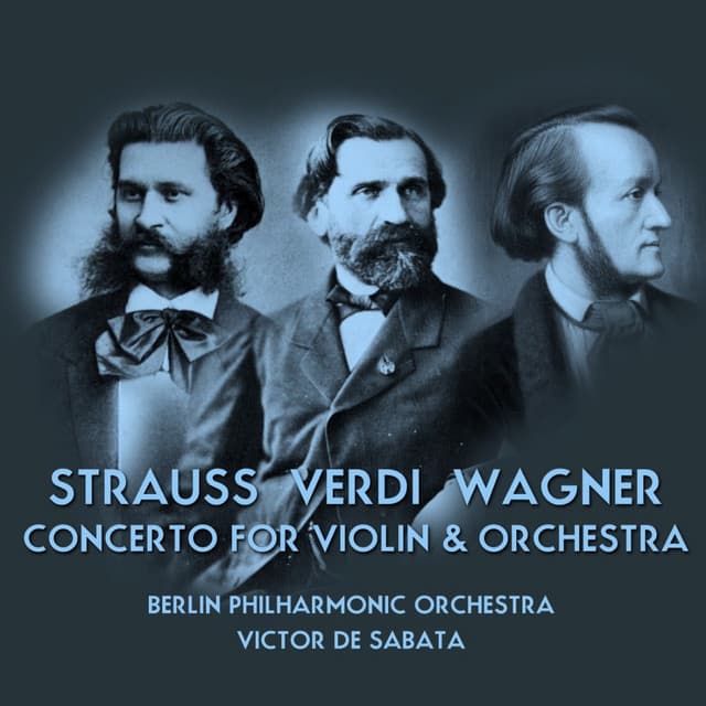 Strauss - Verdi - Wagner - Richard Wagner