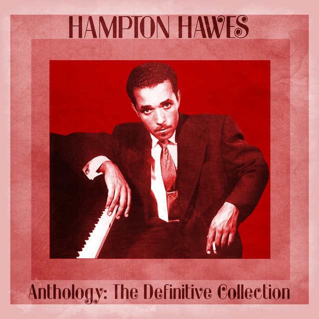 Anthology: The Definitive Collection - Hampton Hawes