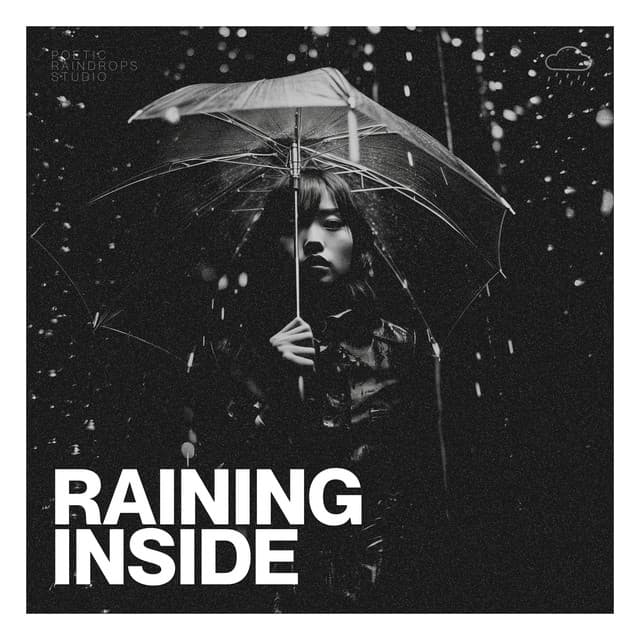 Raining Inside - Rain Sounds For Sleep