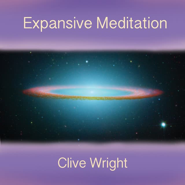 Expansive Meditation - Clive Wright