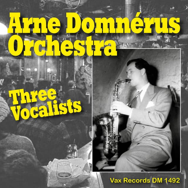 Three Vocalists of Arne Domnerus' Orchestra - Arne Domnérus