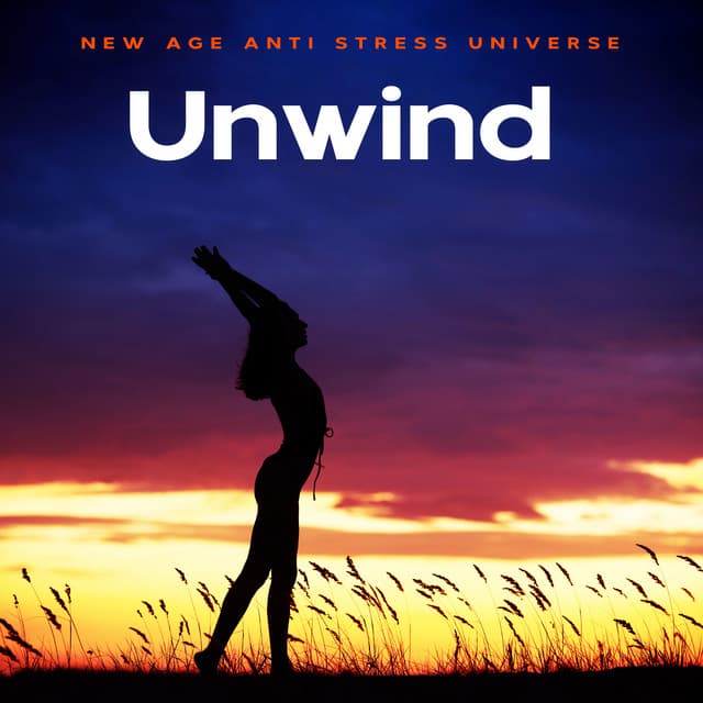 Unwind - New Age Anti Stress Universe