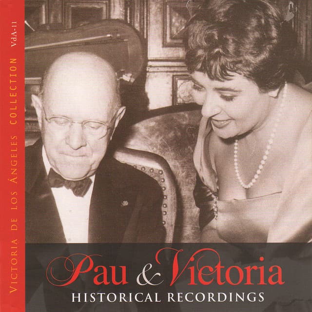 Pau & Victoria Historical Recordings - Pablo Casals