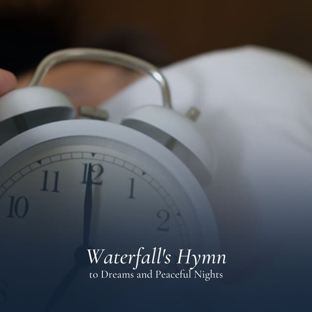 Waterfall's Hymn to Dreams and Peaceful Nights - Water Sounds
