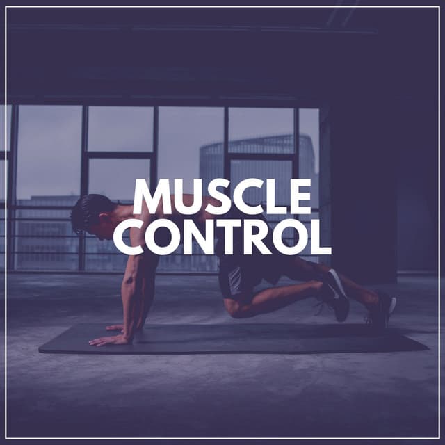 Muscle Control - Workout Music Gym