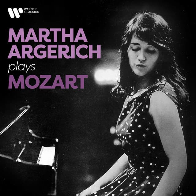 Mozart - Martha Argerich - Wolfgang Amadeus Mozart
